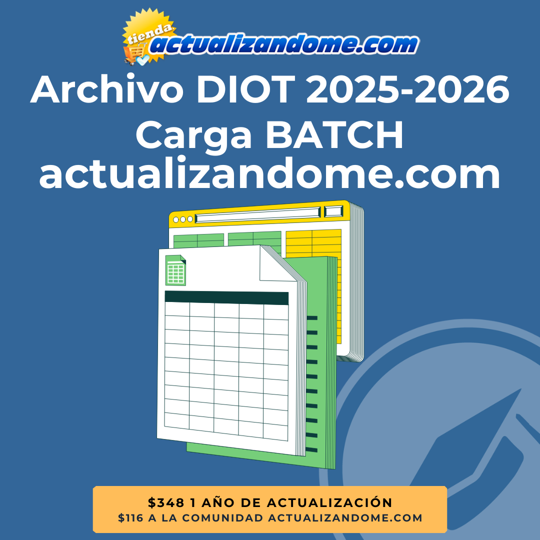Archivo DIOT 2026 carga BATCH actualizandome.com - Incluye DIOT 2025 años anteriores